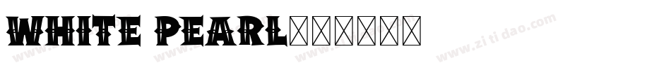 WHITE PEARL字体转换